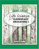 Life Science for Elementary Educators I, Rudge, David, 075751863X