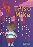 trisomike by 