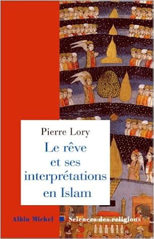 Amazon Fr Le Reve Et Ses Interpretations En Islam Lory Pierre Livres Amazon Fr Le Reve Et Ses Interpretations En Islam Lory Pierre Livres