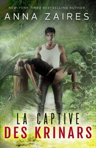La captive des Krinars (French Edition) by Anna Zaires, Dima Zales