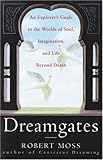 Image de Dreamgates: An Explorer's Guide to the Worlds of Soul, Imagination, and Life Beyond Death