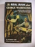 The Real Book About George Washington