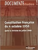 CONSTITUTION FRANCAISE DU 4 OCTOBRE 1958 (APRES LA REVISION DE JUILLET 2008): DOCUMENTS D'ETUDES N°1 04 (DOCUMENTS D'ÉTUDES - DCI) by 
