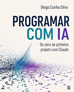 Livro Programar com IA: Do zero ao primeiro projeto com Claude