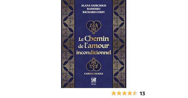 Le Chemin De L Amour Inconditionnel Cartes Oracle Fairchild Alana Cohn Richard Rassouli Freydoon Feres Charlene Amazon Com Books Le Chemin De L Amour Inconditionnel Cartes Oracle Fairchild Alana Cohn Richard Rassouli Freydoon Feres Charlene Amazon Com Books