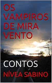 Livro OS VAMPIROS DE MIRA VENTO: CONTOS