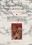 preparer terrines fois gras et sauces by