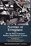 Master of Enterprise: How the Titans of American Business Shaped the U.S. Economy