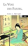 Image de La voie des fleurs : Le zen dans l'art japonais des compositions florales