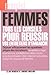 Femmes, tous les conseils pour réussir vos entretiens d'embauche by