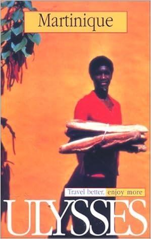 Ulysses Travel Guide Martinique Claude Morneau - 