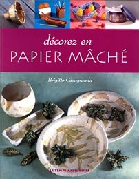 Décorez en papier mâché