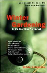 Winter Gardening in the Maritime Northwest: Cool-Season Crops for the