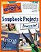 The Complete Idiot's Guide to Scrapbook Projects Illustrated by Allyson Bright Meyer