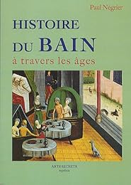 Histoire du bain à travers les âges