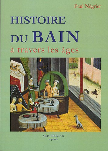Histoire du bain à travers les âges