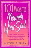 101 Ways to Nourish Your Soul by