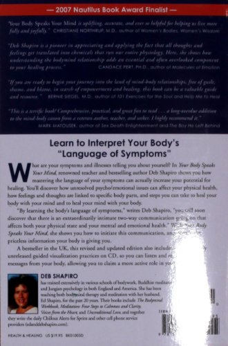 Your Body Speaks Your Mind: Decoding the Emotional, Psychological, and Spiritual Messages That Underlie Illness