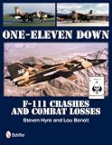 One-Eleven Down: F-111 Crashes and Combat Losses by