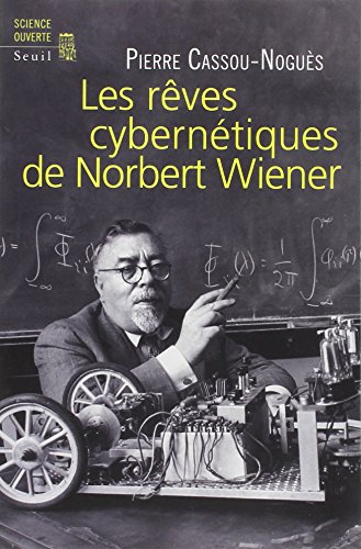 Les  rêves cybernétiques de Norbert Wiener