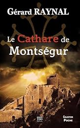 Le  cathare de Montségur