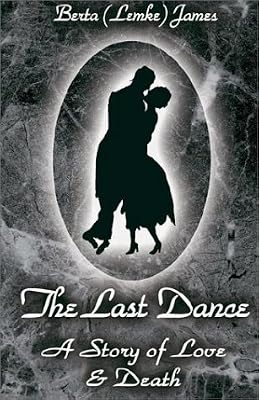 The Last Dance A Story Of Love And Leath By Amazonae - 