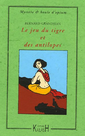 Le  jeu du tigre et des antilopes