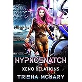 hypnoSnatch (Xeno Relations Book 2)