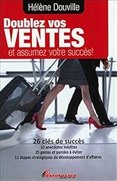Doublez vos ventes et assumez votre succès !