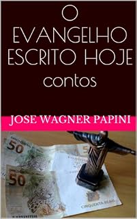 Livro O EVANGELHO ESCRITO HOJE  Contos