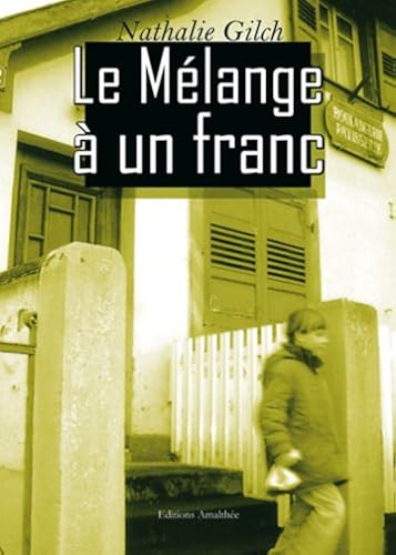 Download Le Melange a un Franc PDF