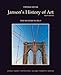 Janson's History of Art: The Modern World (Portable Edition, Book 4), 8th Edition