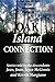 Oak Island Connection: Go Back Over 200 Years To The Mysterious Beginning by Kerrin Margiano, Jean McGinnis