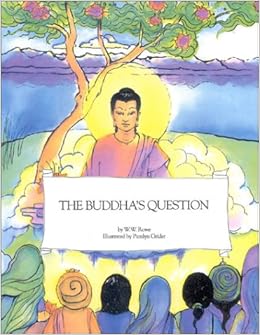 W.W. Rowe, The Buddha's Question