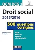 QCM DCG 3 - Droit social 2015/2016 - 3e éd.: 500 questions corrigées (Express DCG) by 