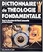 Dictionnaire de théologie fondamentale by 