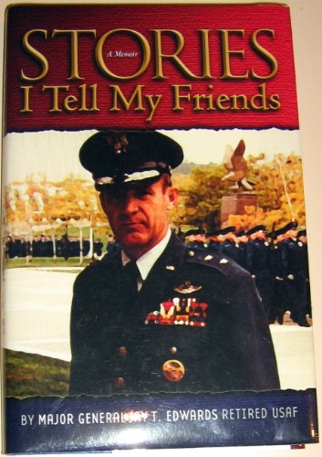 Stories I Tell My Friends (A Memoir) 0964514036 Book Cover