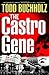 Castro Gene, The - Book by Todd Buchholz