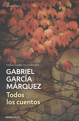 Todos Los Cuentos (Spanish Edition)