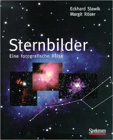 Sternbilder Eine Fotografische Reise German Edition Eckhard