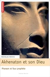 Akhénaton et son Dieu