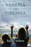 Front cover for the book Vanessa and Virginia by Susan Sellers