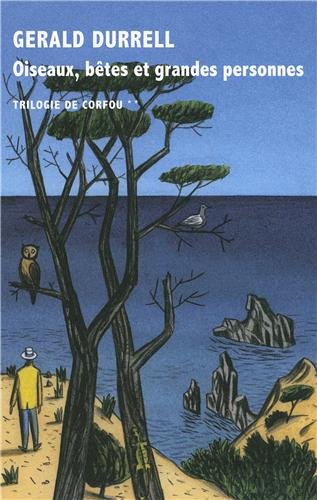 [Trilogie de Corfou 2]: Oiseaux, bêtes et grandes personnes