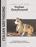 Italian Greyhound (Comprehensive Owner's Guide)