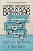 Other People's Baggage: Three Interconnected Mysteries (Henery Press Mystery Collection Book 1)