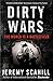 Dirty Wars: The World is a Battlefield by Scahill Jeremy