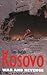 Kosovo: War and Revenge