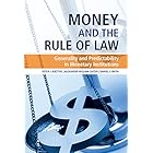 Money and the Rule of Law: Generality and Predictability in Monetary Institutions