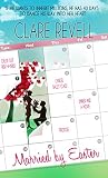 Married by Easter by Clare Revell
