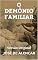 Livro DEMÔNIO FAMILIAR - PEÇA TEATRAL: Versão Original